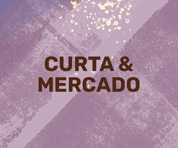 CURTA & MERCADO - EM BREVE